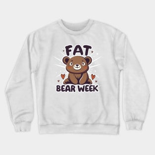 Fat bear week Crewneck Sweatshirt